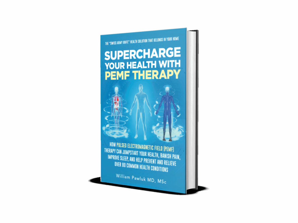 Book by Dr. William Pawluk, MD, titled "Supercharge Your Health With PEMF Therapy"